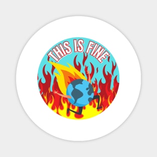 This Is Fine Planet Is on Fire Climate Change Anxiety Magnet